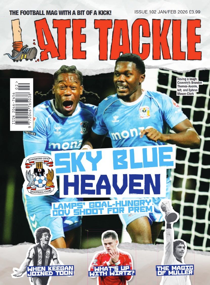 Late Tackle January and February 2026 edition